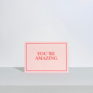 Casual Card | You're Amazing