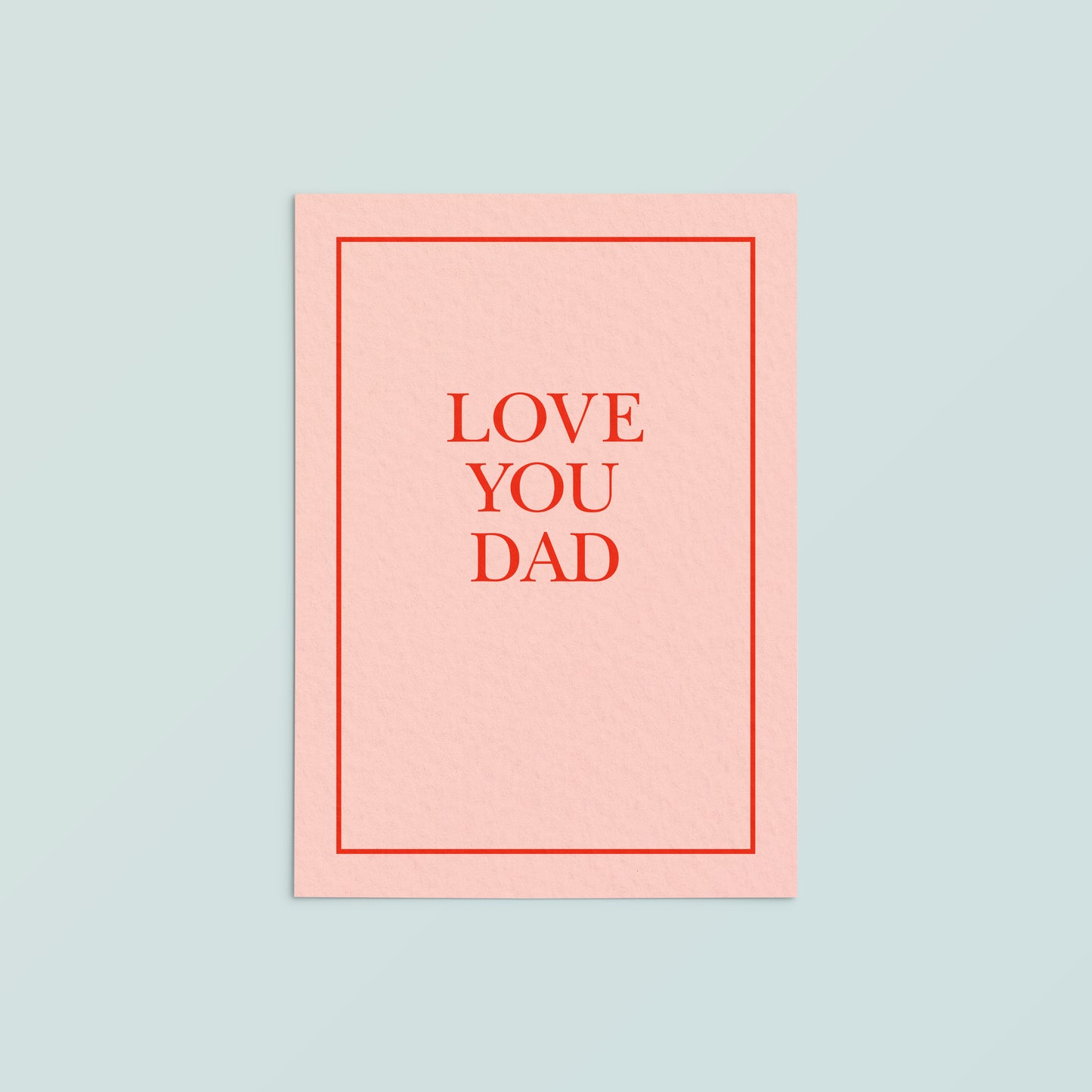 Casual Card  | Love You Dad