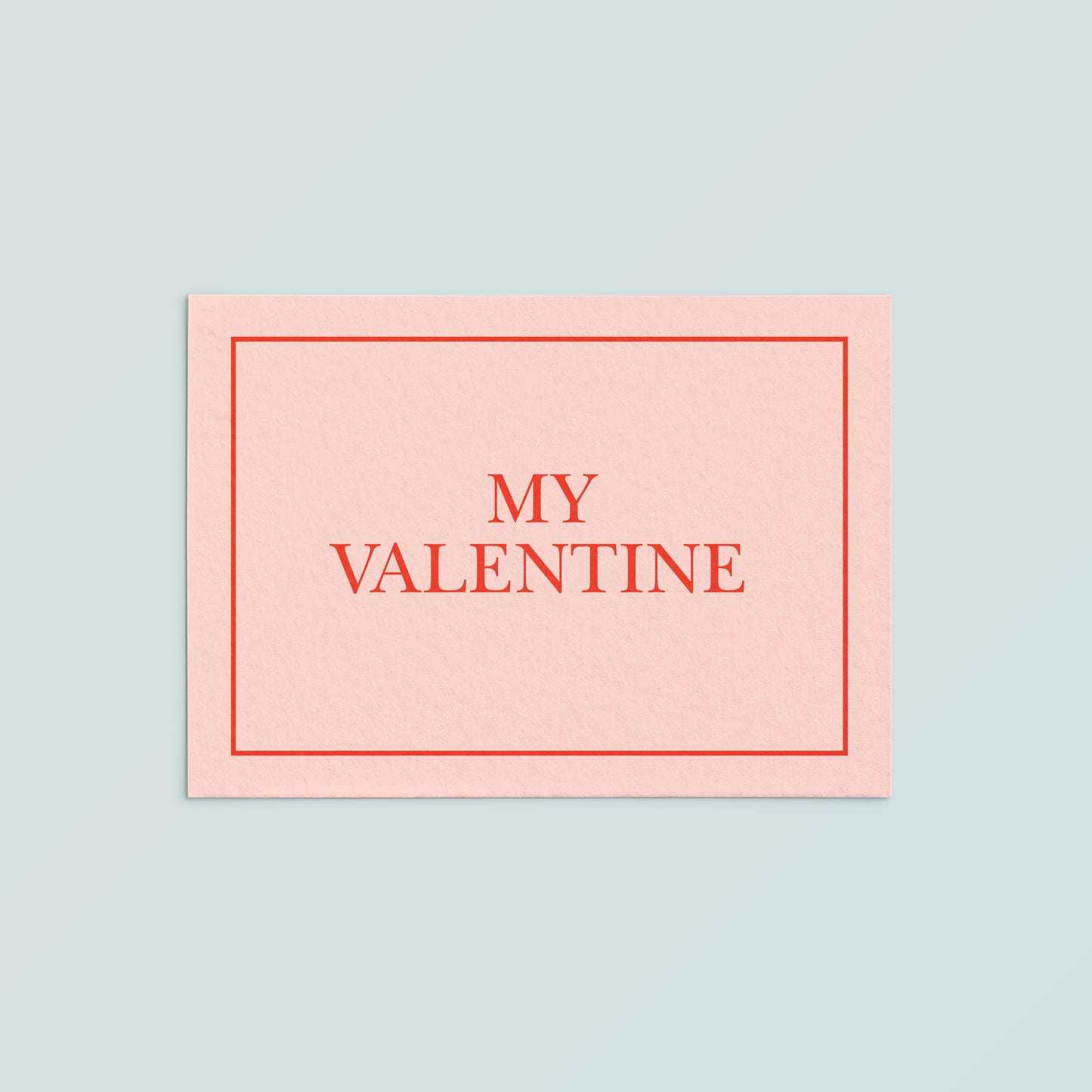 Casual Card  | My Valentine
