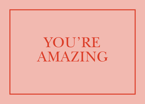 You're Amazing