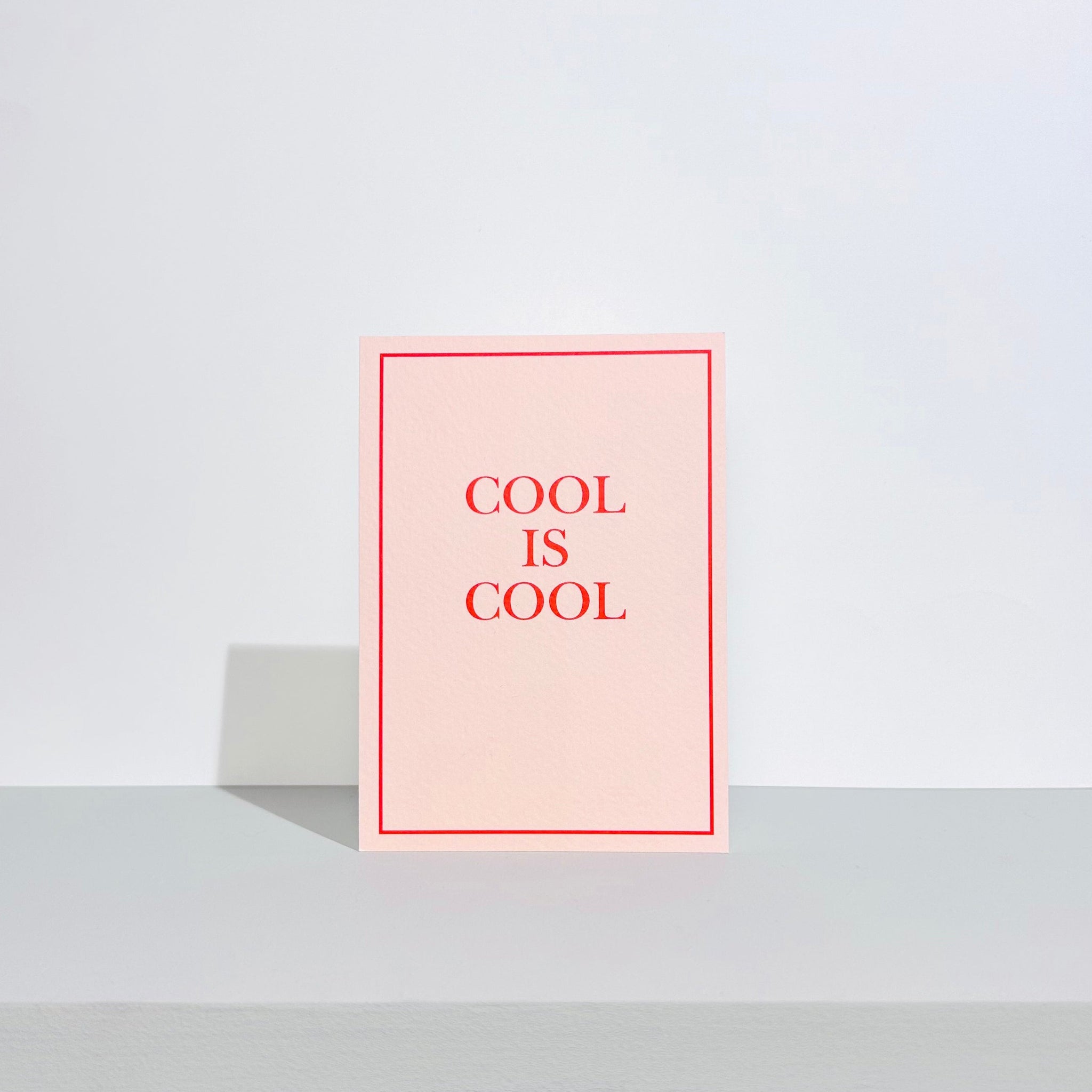 Casual Card | Cool is Cool
